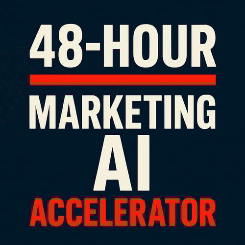48-Hour Marketing AI Accelerator